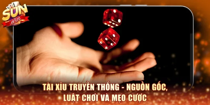 tài xỉu truyền thống